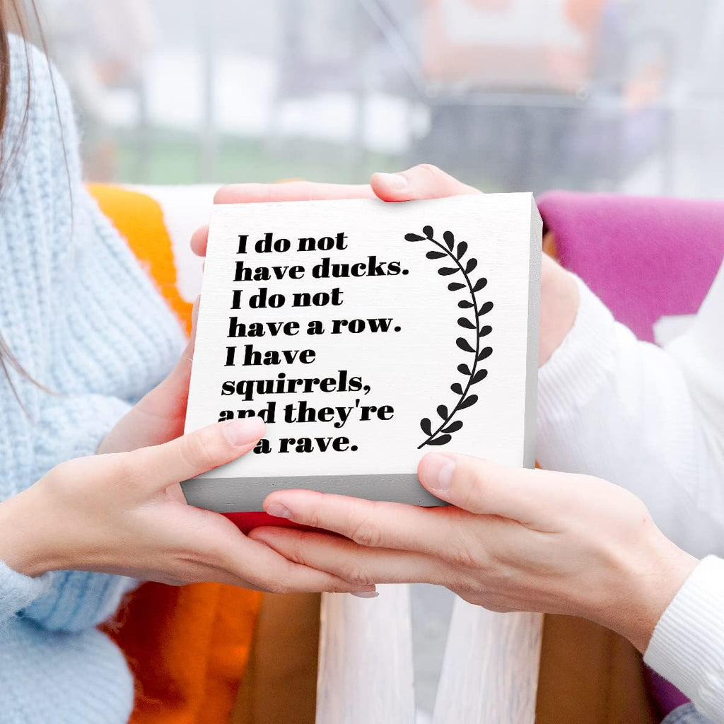 Funny Wood Box Sign I Do Not Have Ducks Desk Décor for Office J695