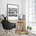 Stay Positive Work Hard Make It Happen Poster Print, Inspirational Print, Motivational Quotes, Office Art, Cubicle Picture, Home Wall Decor Unframed